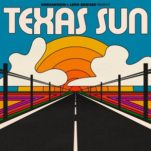 Khruangbin - Texas Sun