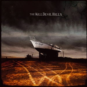 Kill Devil Hills - The Drought