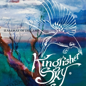 Kingfisher Sky - Hallway of Dreams -Ltd-