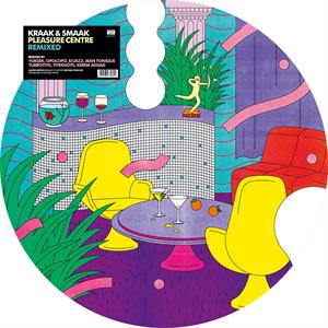 Kraak & Smaak - Pleasure Centre Remixed