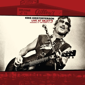 Kris Kristofferson - Live At Gilley's - Pasadena, Tx: September 15, 1981