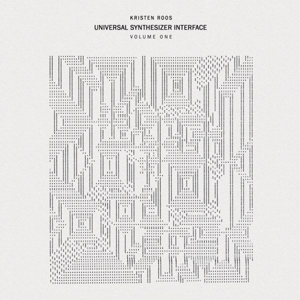 Kristen Roos - Universal Synthesizer Interface Vol.I