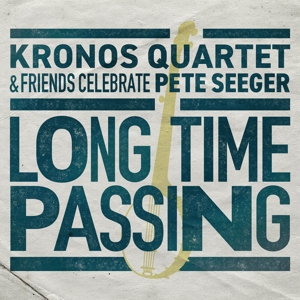 Kronos Quartet - Long Time Passing