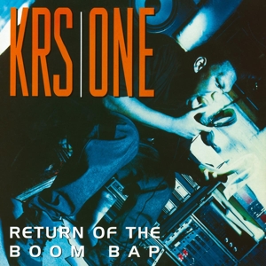 KRS-One - Return of the Boom Bap