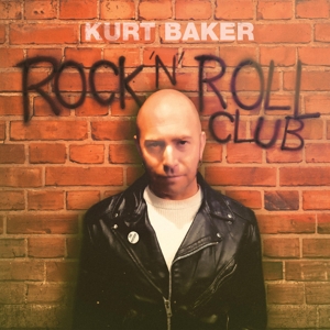 Kurt Baker (2) - Rock 'N' Roll Club