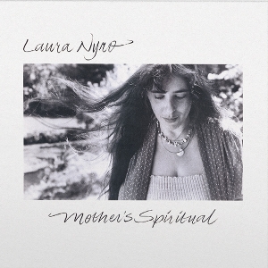 Laura Nyro - Mother S Spiritual