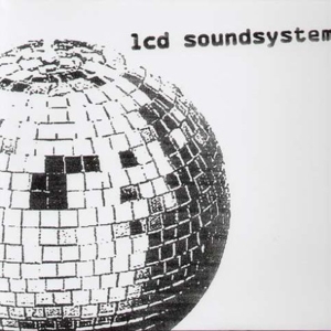 LCD Soundsystem - Lcd Soundsystem