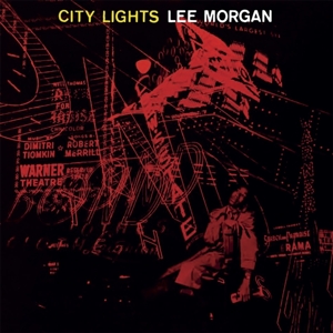 Lee Morgan - City Lights