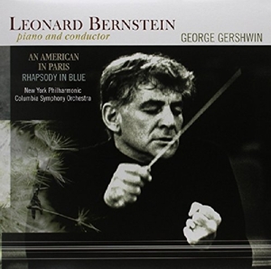 Leonard Bernstein - An American In Paris/Rhapsody In Blue