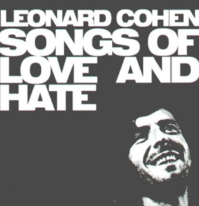 Leonard Cohen - Songs of Love and Hate