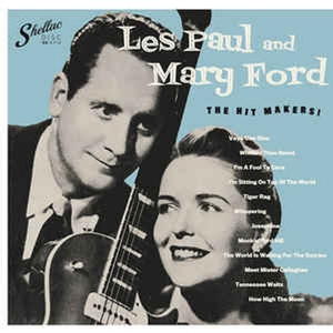 Les Paul& Mary Ford - Hit Makers!