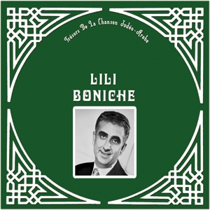 Lili Boniche - Tresor De La Chanson Judeo-Arabe