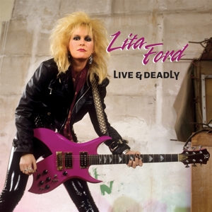 Lita Ford - Live & Deadly