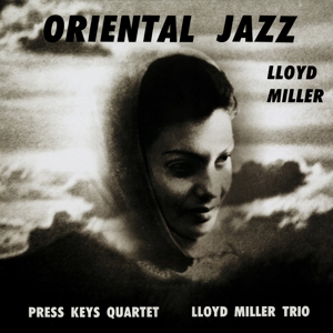 Lloyd Miller - Oriental Jazz