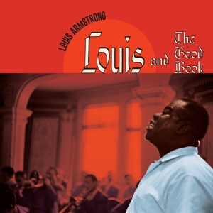 Louis Armstrong And His All-Stars - Louis and the Good Book