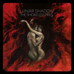 Lunar Shadow - Smokeless Fires