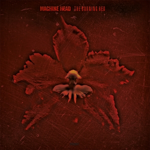 Machine Head (3) - Burning Red