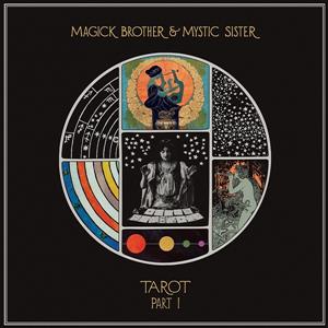 Magick Brother & Mystic Sister - Tarot Pt. I