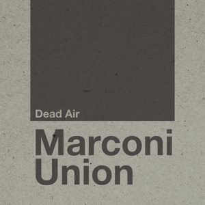 Marconi Union - Dead Air