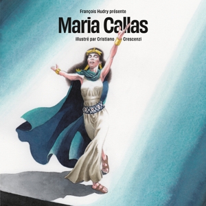 Maria Callas - Vinyl Story Illustre Par Cristiano Crescenzi