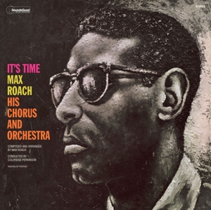 Max Roach His Chorus And Orchestra - It's Time