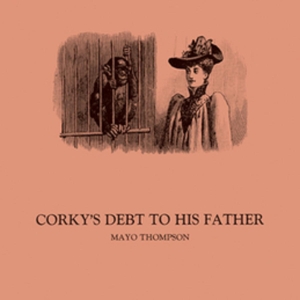 Mayo Thompson - Corky's Debt To His Father