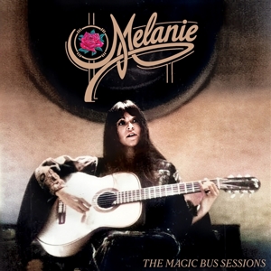 Melanie - The Magic Bus Sessions