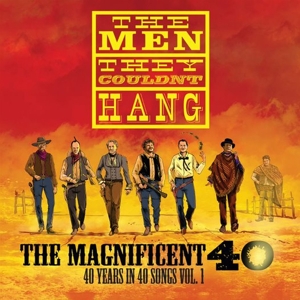 Men They Couldn't Hang - The Magnificent 40 Vol 1