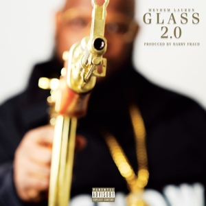 Meyhem Lauren& Harry Fraud - Glass 2.0