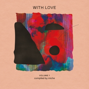 Miche (8) - With Love: Volume 1 Compiled By Miche