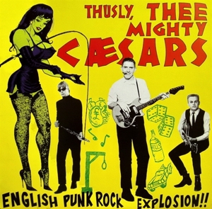 Mighty Caesars - English Punk Rock Explosion!