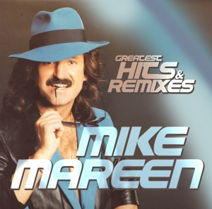 Mike Mareen - Greatest Hits & Remixes