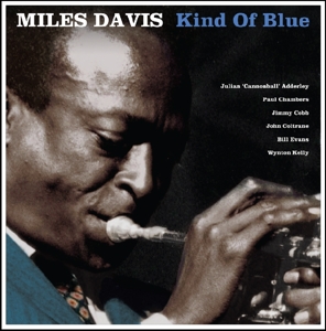 Miles Davis - Kind of Blue