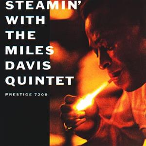 Miles Davis - Steamin' With