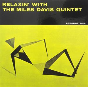 Miles -Quintet- Davis - Relaxin' With the Miles Davis Quintet