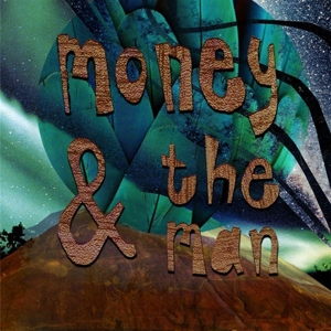 Money & The Man - Money & the Man