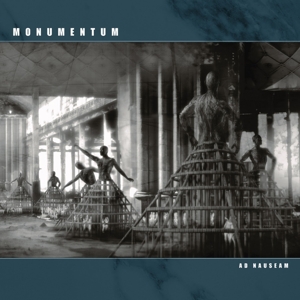 Monumentum - Ad Nauseam