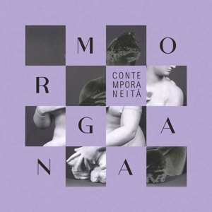 Morgana - Contemporaneita