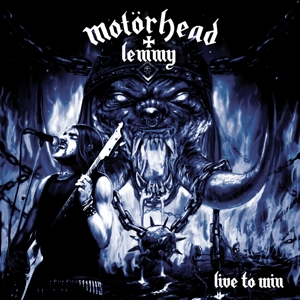 Motorhead & Lemmy - Live To Win