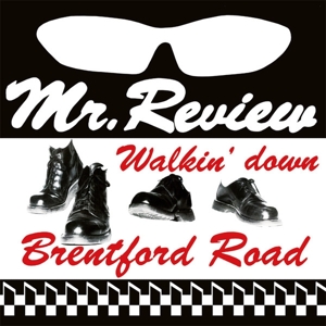 Mr. Review - Walkin' Down Brentford Road