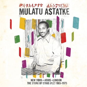 Mulatu Astatke - New York - Addis - London