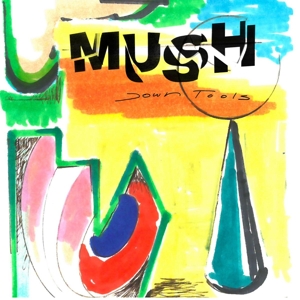 Mush (20) - Down Tools