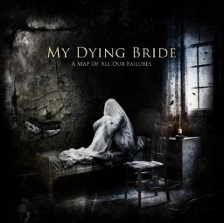 My Dying Bride - A Map of All Our Failures