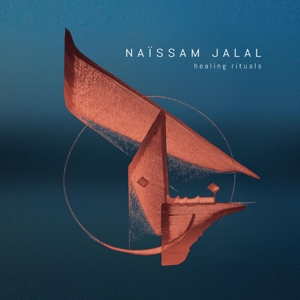 Naissam Jalal - Healing Rituals