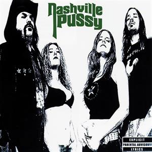 Nashville Pussy - Say Something Nasty