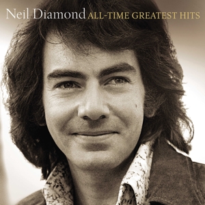 Neil Diamond - All-Time Greatest Hits