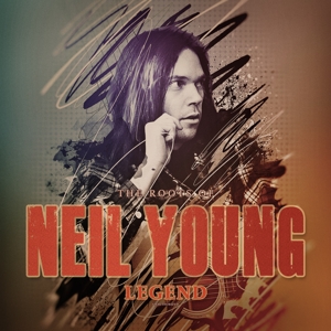 Neil Young - Legend / the Roots of