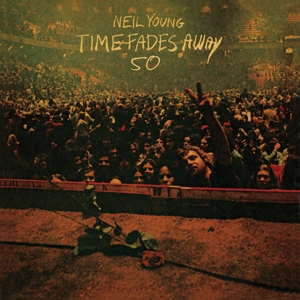 Neil Young - Time Fades Away