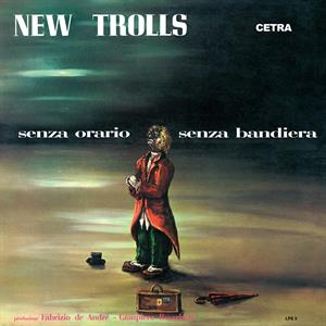 New Trolls - Senza Orario Senza Bandiera