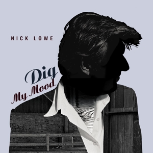 Nick Lowe - Dig My Mood